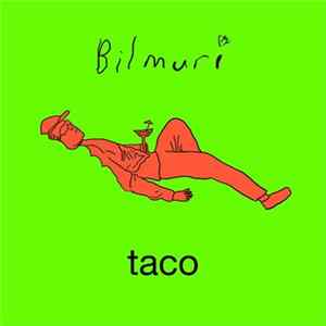Bilmuri - Taco mp3