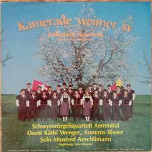 Jodlerklub Heimberg, Schwyzerörgeliquartett Aemmital, Duett Käthi Wenger, Annerös Blaser, Manfred Aeschlimann, Fritz Järmann - Kamerade weimer sy mp3