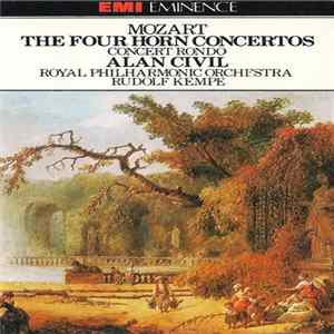 Mozart, Alan Civil, Royal Philharmonic Orchestra, Rudolf Kempe - The Four Horn Concertos: Concert Rondo mp3