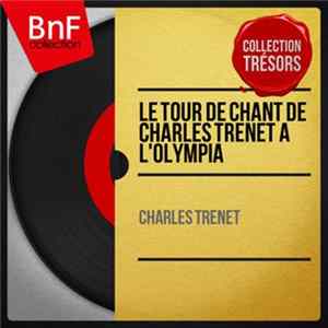 Charles Trenet - Le Tour De Chant De Charles Trenet A L'Olympia mp3