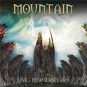 Mountain - Live... New Jersey 1973 mp3