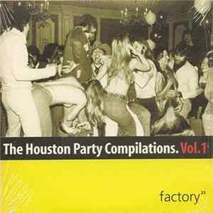 Various - The Houston Party Compilations. Vol. 1 mp3