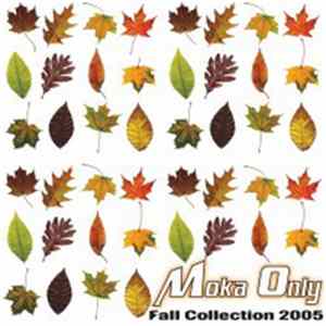 Moka Only - Fall Collection 2005 mp3