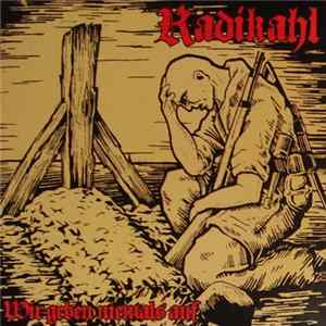 Radikahl - Wir Geben Niemals Auf mp3