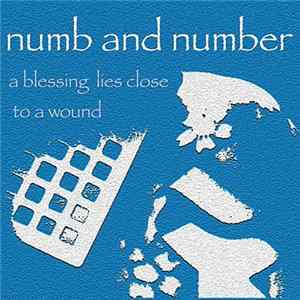 Numb & Number - A Blessing Lies Close to a Wound mp3