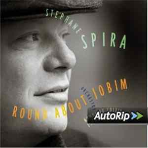 Stéphane Spira - Round About Jobim mp3