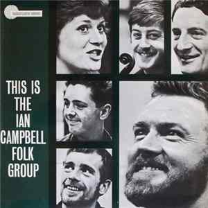 The Ian Campbell Folk Group - This Is The Ian Campbell Folk Group! mp3
