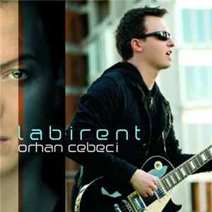 Orhan Cebeci - Labirent mp3