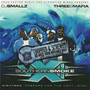 DJ Smallz & Three 6 Mafia - Southern Smoke 18. Prepare For The Next Level (Chopped & Screwed) mp3