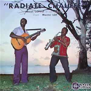 Barel Coppet Et Son Ensemble, Master Lof - Radiate Chauffe mp3