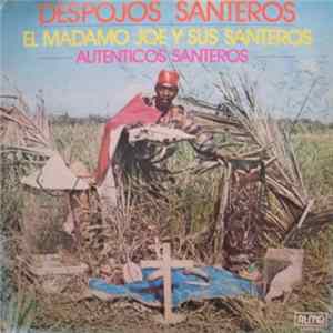 El Madamo Joe Y Sus Santeros - Despojos Santeros mp3