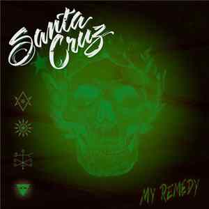 Santa Cruz - My Remedy mp3