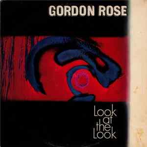 Gordon Rose - Look At The Look! mp3