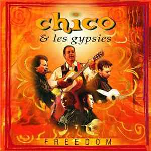 Chico & Les Gypsies - Freedom mp3