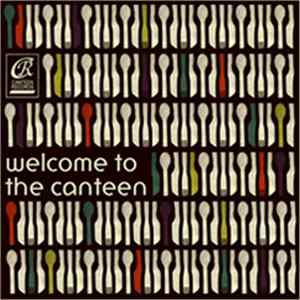 Various - Welcome To The Canteen mp3