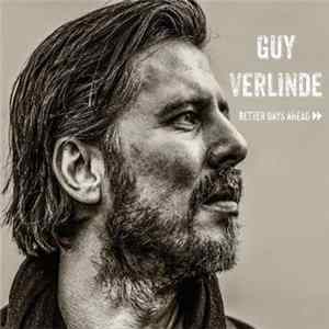 Guy Verlinde - Better Days Ahead mp3