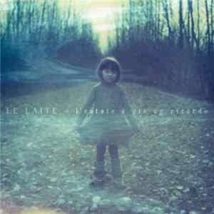 Le Laite - L'estate è già un ricordo mp3