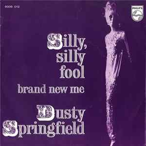 Dusty Springfield - Silly, Silly Fool mp3
