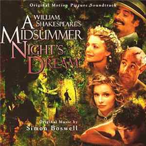 Simon Boswell - William Shakespeare's A Midsummer Night's Dream (Original Motion Picture Soundtrack) ‎ mp3