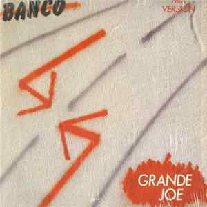Banco - Grande Joe mp3