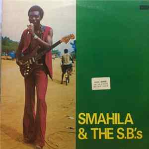 Smahila & The S.B.'s - Smahila & The S.B.'s mp3
