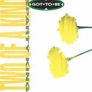 Got•To•Be - Two Of A Kind mp3