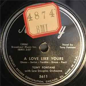Tony Fontane With Lew Douglas Orchestra - A Love Like Yours / No One But You mp3