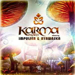 Impulser & Ayawaska - Karma Project mp3