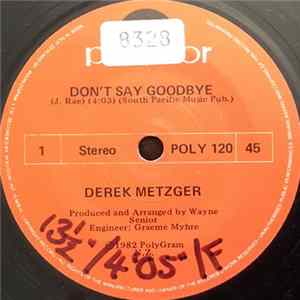 Derek Metzger - Don't Say Goodbye mp3