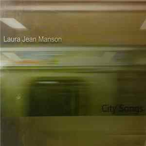 Laura Jean Manson - City Songs mp3