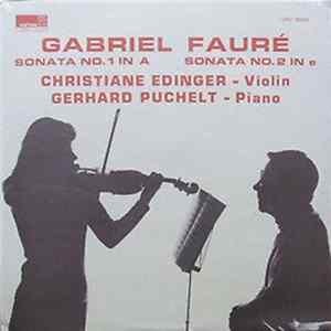 Gabriel Fauré - Sonata No.1 In A Major Op. 13 and Sonata No.2 In E Minor Op.108 / Christiane Edinger - Violin & Gerhard Puchelt - Piano mp3