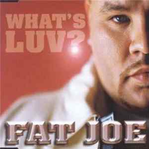 Fat Joe Feat. Ashanti - What's Luv? mp3