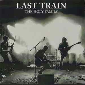 Last Train - The Holy Family mp3