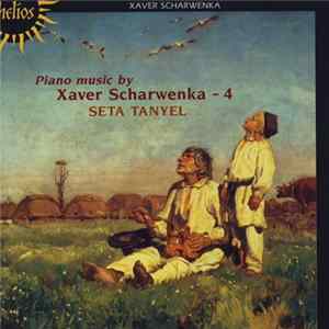 Xaver Scharwenka, Seta Tanyel - Piano Music - 4 mp3