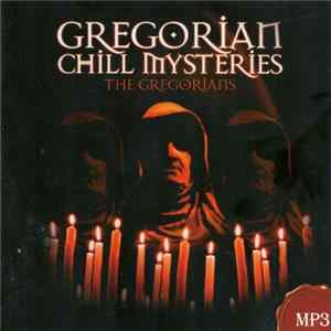 The Gregorians - Gregorian Chill Mysteries mp3