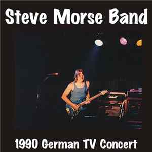 Steve Morse Band - German TV Concert 1990 mp3