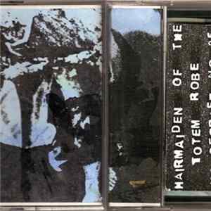 Hairmaiden Of The Totem Robe / Tricorn And Queue - Split mp3