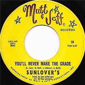 Sunlover's - You'll Never Make The Grade mp3