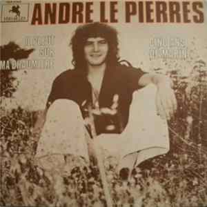 Andre Le Pierres - Il Pleut Sur Ma Chaumière mp3