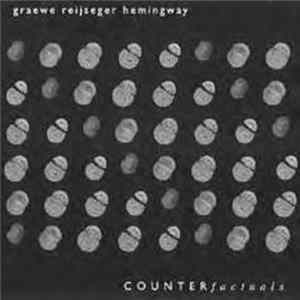 Graewe - Reijseger - Hemingway - Counterfactuals mp3
