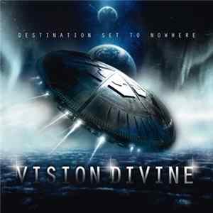 Vision Divine - Destination Set To Nowhere mp3
