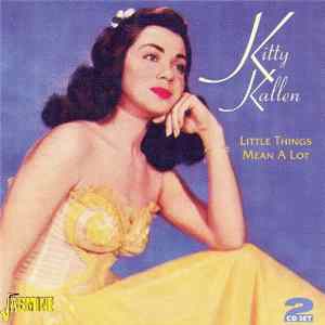 Kitty Kallen - Little Things Mean A Lot mp3