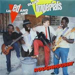Lil' Ed And The Blues Imperials - Roughhousin' mp3