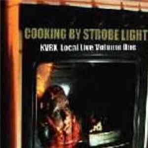Various - KVRX Local Live Volume One - Cooking By Strobe Light mp3