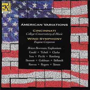 Cincinnati Wind Symphony, Eugene Corporon, Brian Bowman - American Variations mp3