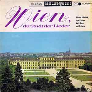 Günther Schmidek, Inge Carsten, Karl Mayer - Wien, Du Stadt Der Lieder mp3