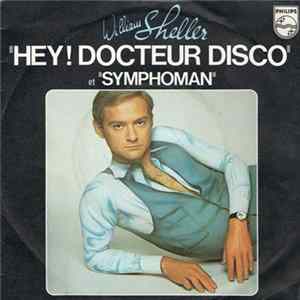William Sheller - Hey ! Docteur Disco mp3