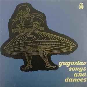 Various - Yugoslav Songs And Dances (Srbije, Vojvodine, Makedonije, Kosmeta, Bosne, Slavonije I Međumurja) mp3