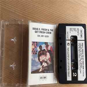 Doug E. Fresh & The Get Fresh Crew - Oh, My God! mp3