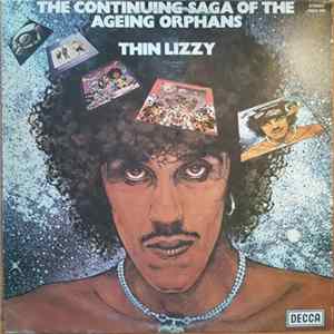 Thin Lizzy - The Continuing Saga Of The Ageing Orphans mp3